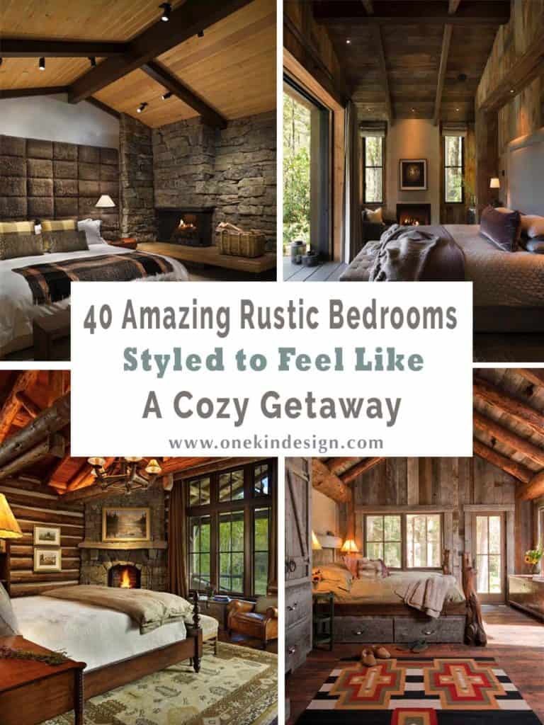 40 Amazing Rustic Bedrooms Styled To Feel Like A Cozy Getaway