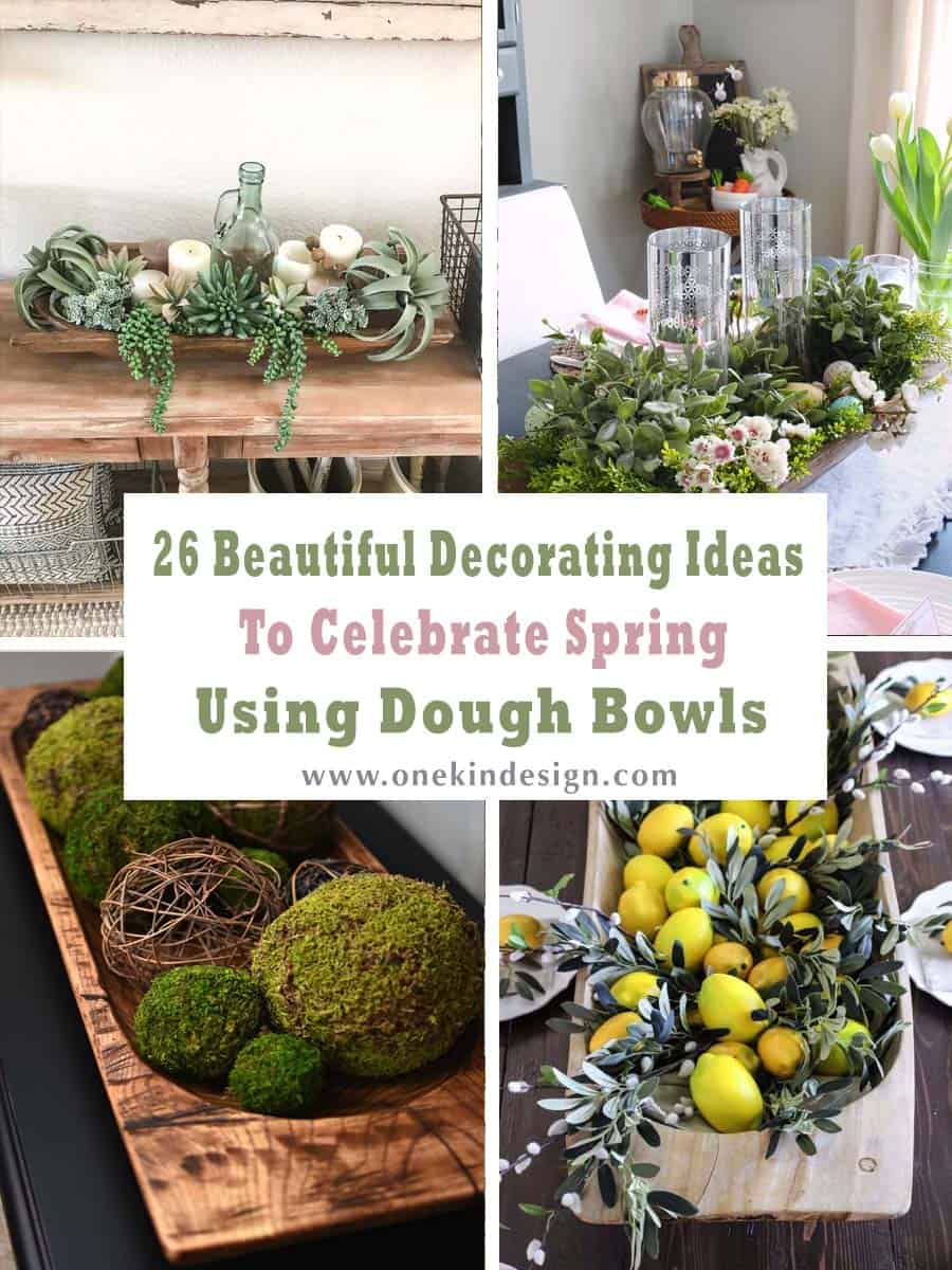 26 Beautiful Decorating Ideas To Celebrate Spring Using Dough Bowls