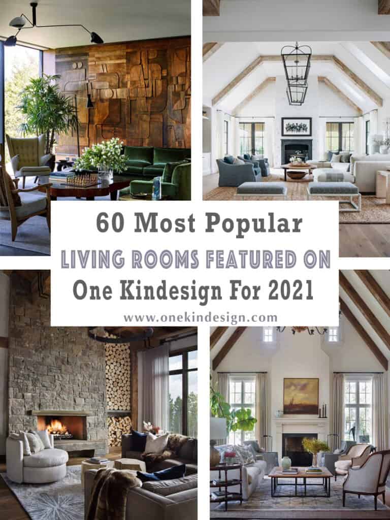 60 Most Popular Living Rooms Featured on One Kindesign for 2021