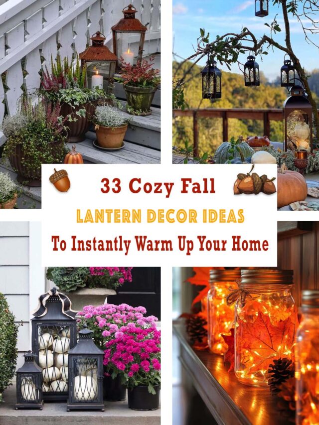 33 Cozy Fall Lantern Decor Ideas To Instantly Warm Up Your Home