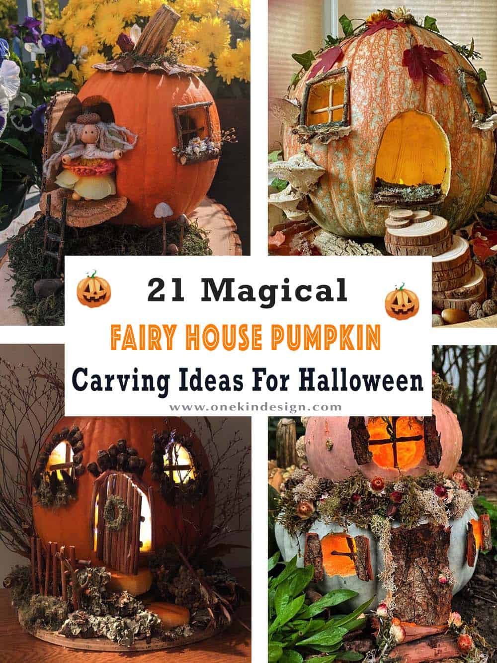 collage of four fairy house pumpkins with twig doors, moss, and shelf mushrooms, with the title 21 Magical Fairy House Pumpkin Carving Ideas For Halloween